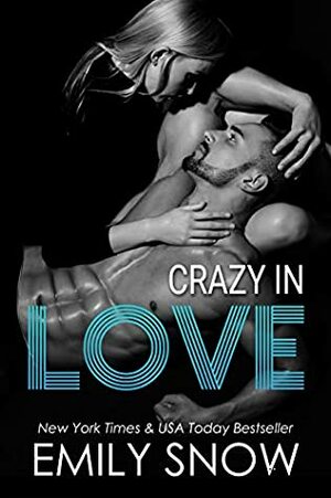 Crazy In Love by Emily Snow