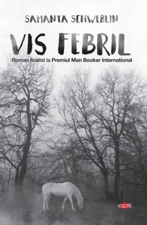 Vis febril by Samanta Schweblin