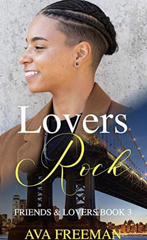 Lovers Rock by Ava Freeman