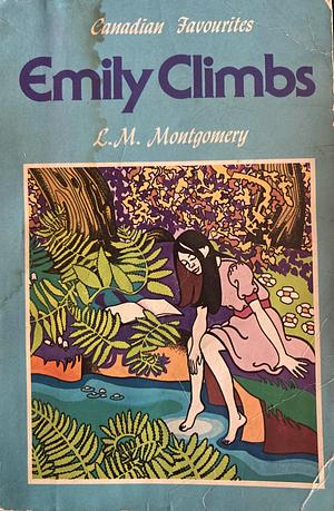 Emily Climbs by L.M. Montgomery, L.M. Montgomery