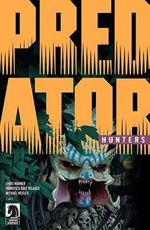 Predator: Hunters #1 #1 by Chris Warner