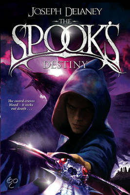 The Spook's Destiny by Joseph Delaney
