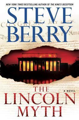 The Lincoln Myth by Steve Berry