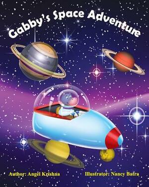 Gabby's Space Adventure by Angel Krishna