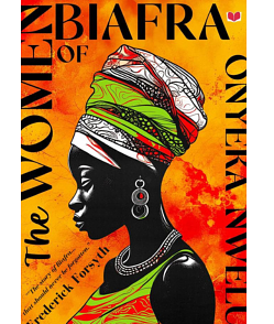 The Women Of Biafra by Onyeka Nwelue