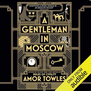 A Gentleman in Moscow by Amor Towles