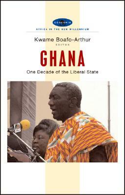 Ghana: One Decade of the Liberal State by 