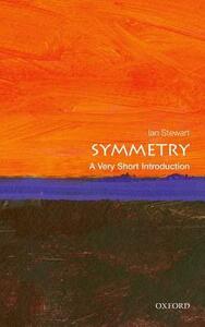 Symmetry: A Very Short Introduction by Ian Stewart