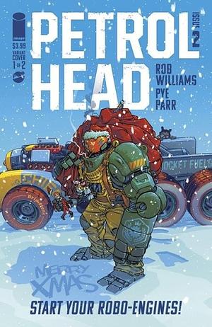 Petrol Head #2 by Rob Williams, Pye Parr