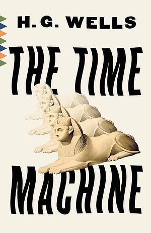 The Time Machine  by H.G. Wells