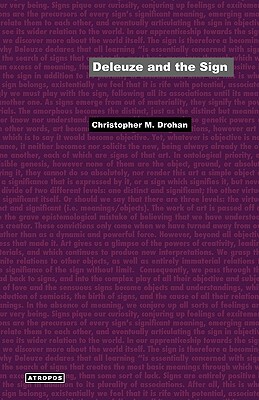 Deleuze and the Sign by Christopher M. Drohan