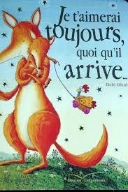 Je T'Aimerai Toujours Quoi Qu'il Arrive (Tout-Carton) by Debi Gliori
