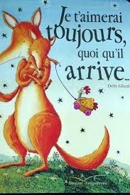 Je T'Aimerai Toujours Quoi Qu'il Arrive (Tout-Carton) by Debi Gliori