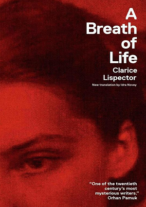 A Breath of Life by Clarice Lispector