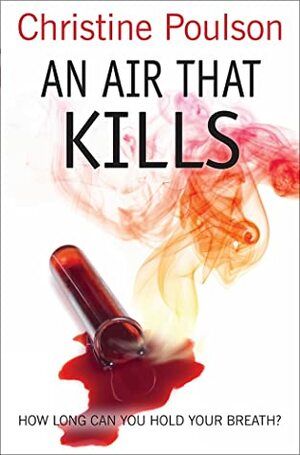 An Air That Kills: How long can you hold your breath? by Christine Poulson