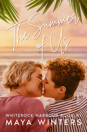 The Summer of Us by Maya Winters