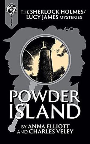 Powder Island by Anna Elliott, Charles Veley