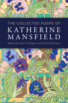 The Collected Poems of Katherine Mansfield by Katherine Mansfield