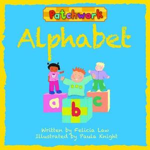 Alphabet by Paula Knight, Felicia Law, Na