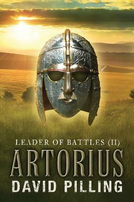 Leader of Battles (II): Artorius by David Pilling