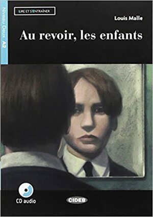 Au Revoir, Les Enfants by Régine Boutégège, Louis Malle