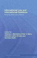 International Law and International Relations: Bridging Theory and Practice by Thomas J. Biersteker