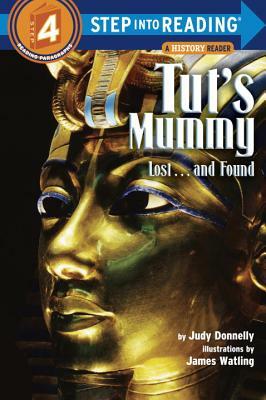 Tut's Mummy: Lost...and Found by Judy Donnelly