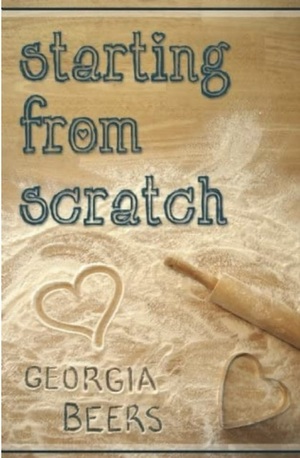 Starting From Scratch by Georgia Beers