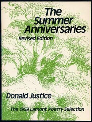 The Summer Anniversaries by Donald Justice
