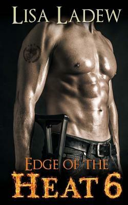 Edge of the Heat 6 by Lisa Ladew