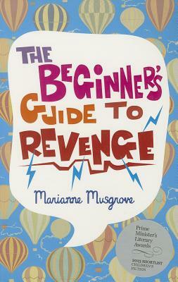 The Beginner's Guide to Revenge by Marianne Musgrove