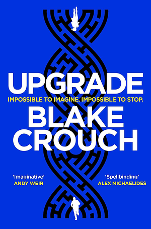 Upgrade by Blake Crouch