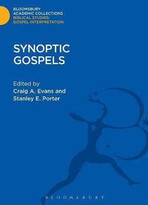 Synoptic Gospels by Craig a. Evans