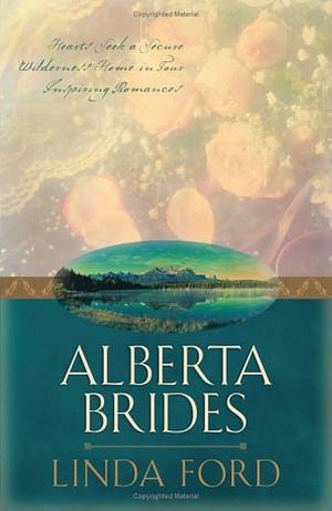 Alberta Brides by Linda Ford