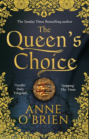 The Queen's Choice by Anne O'Brien