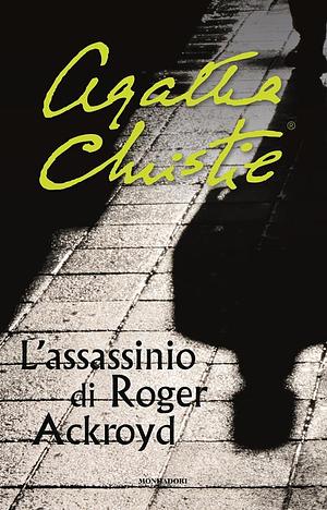 L'assassinio di Roger Ackroyd by Agatha Christie