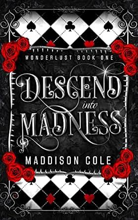 Descend Into Madness: A Vampire Second Chance Ménage Romance by Maddison Cole