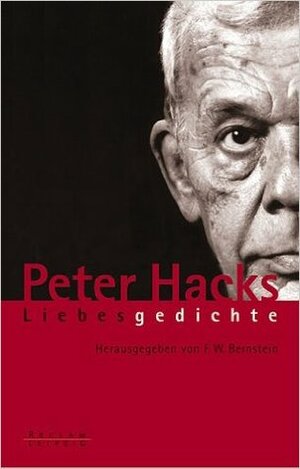 Liebesgedichte by F. W. Bernstein, Peter Hacks