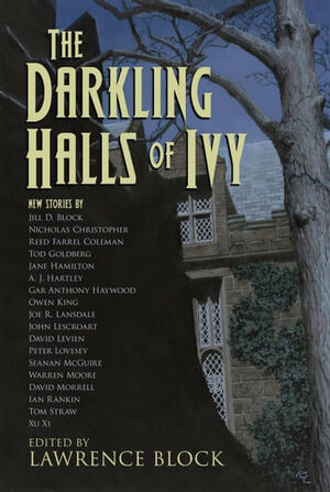 The Darkling Halls of Ivy by David Morrell, Joe R. Lansdale, Ian Rankin