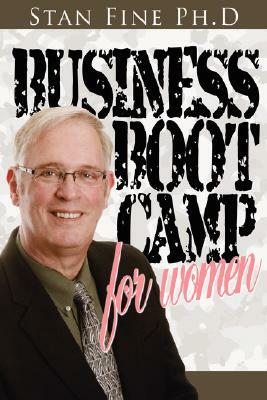 Business Boot Camp for Women by Stan Fine