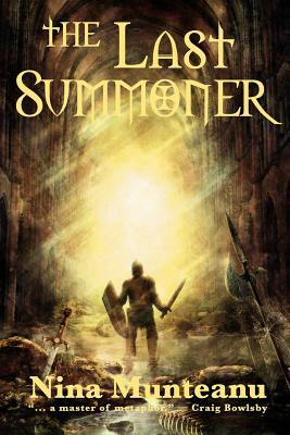The Last Summoner by Nina Munteanu