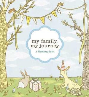 My Family, My Journey: A Baby Book for Adoptive Families (Adoption Books for Children, Adoption Gifts for Adoptive Parents, Adoption Baby Book) by Susie Ghahremani, Zoe Francesca