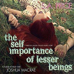 The Self Importance of Lesser Beings by S.A. Price
