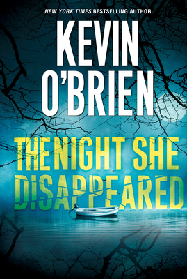 The Night She Disappeared by Kevin O'Brien