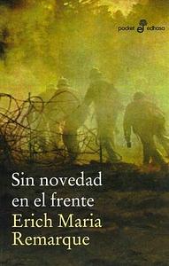 Sin novedad en el frente by Erich Maria Remarque