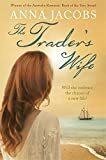 The Trader's Wife by Anna Jacobs