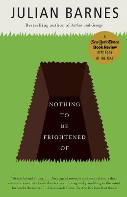 Nothing to Be Frightened of by Julian Barnes