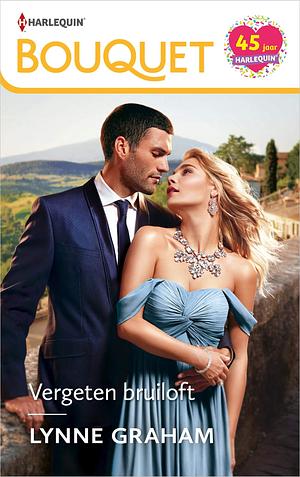 Vergeten bruiloft by Mirjam Bosman, Lynne Graham