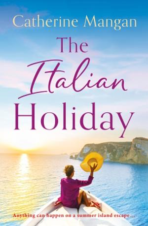 The Italian Holiday  by Catherine Mangan