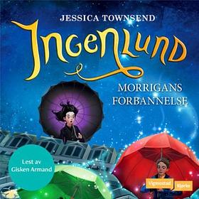 Ingenlund - Morrigans forbannelse by Jessica Townsend